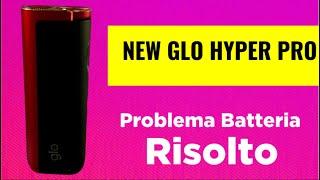 NEW GLO HYPER PRO - PROBLEMA GRAVE RISOLTO MA ERA COLPA MIA - HO SALVATO LA MIA GLO - AGOSTO 2024