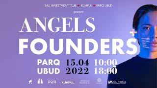 ANGELS + FOUNDERS by Parq Ubud, Bali Investment Club and KUMPUL