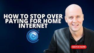 How to Stop Over Paying For Home Internet & Save Money