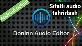 Doninn Audio Editor #Android #audio #Editor mantaj qiladi ovozlarni shumini yo’qotadi. #compressor