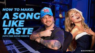 How To Make A Song Like Sabrina Carpenter (Taste) [With Free Guitar Tones]