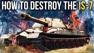 HOW TO DESTROY THE IS-7 / WAR THUNDER