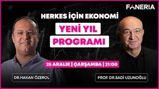 Herkes İçin Ekonomi YENİ YIL PROGRAMI  I  Dr. Hakan Özerol & Prof. Dr. Sadi Uzunoğlu l  Foneria TV