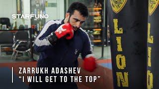 Zarrukh Adashev: "I will get to the top, I will get that belt"