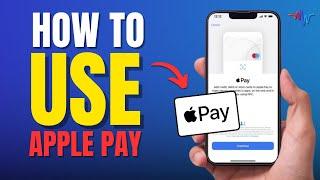 How to Use Apple Pay