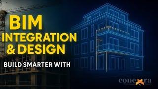 BIM Integration & Design | Smarter Construction with CONEXRA #bim