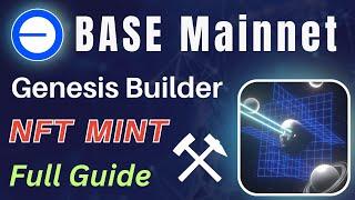 BASE Genesis Builder NFT Mint Full Guide