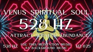 Venus Spiritual Soul ⋁ 528 HZ Divine Healing Frequency ⋁ AWAKENING NOW