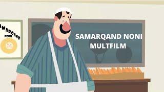 SAMARQAND NONI MULTFILM O'ZBEK TILIDA