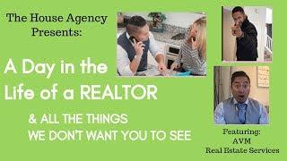 A Day in the Life of a REALTOR & all the things we DON'T want you to see- The House Agency