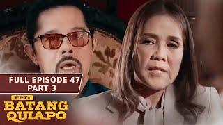 FPJ's Batang Quiapo Full Episode 47 - Part 3/3 | English Subbed