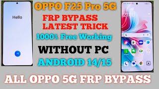 OPPO F25 Pro 5G FRP Bypass Latest Trick All OPPO 5G FRP Bypass Android 14