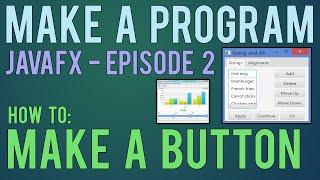 Make a Program - JavaFX Tutorial: Make a Button