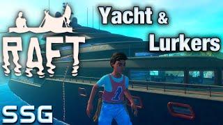 RAFT Yacht and Lurkers Ep 12 SeeShellGaming