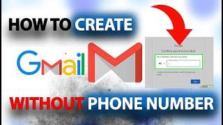 How To Create Gmail Account Without Phone Number: No Hassle, No Limits!