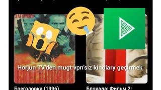 Horjun TV'den mugt vpn'siz kinolary geçirmek!