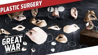 A Fate Worse Than Death -  Disfigured Veterans of World War 1 I THE GREAT WAR Special