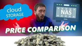 CLOUD Prices vs NAS Prices - HOW MUCH??????