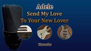 Send my love (To your new lover) - Adele (Karaoke)