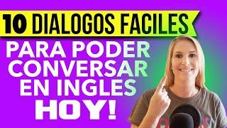 10 Diálogos Fáciles para que Puedas Conversar en Inglés HOY!