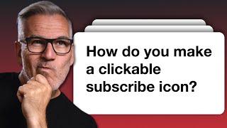 How To Add A Clickable Subscribe Button To YouTube Videos