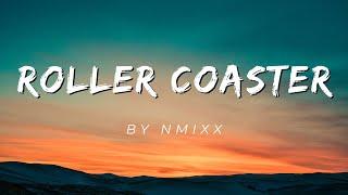 Roller Coaster by NMIXX (Lyrics)