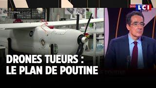 Drones tueurs : le plan de Poutine