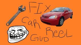 HOW TO FIX CAR REEL GUD