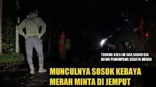 TUKANG OJEG INI GAK SADAR DIA BAWA PENUMPANG SOSOK KEBAYA MERAH