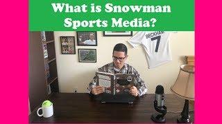 What is Snowman Sports Media?