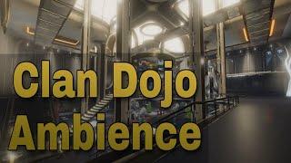 [Warframe] Clan Dojo Ambience