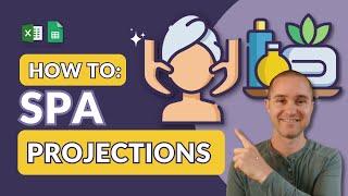 How to Create Financial Projections for a Spa: Step by Step Guide