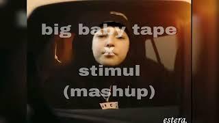 стимул х big baby tape - закрой свой varksva (estera mashup)