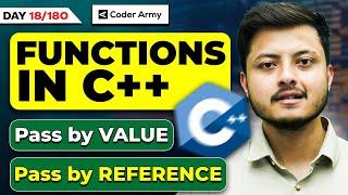 Lecture 14: Functions in C++ || Pass by Value || Pass by Reference