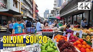 [4K] Silom Soi 20 Morning Market Bangkok  Walking Tour (ASMR City Sounds)
