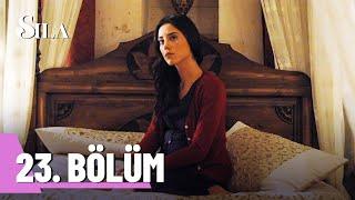 Sıla 23. Bölüm | HD