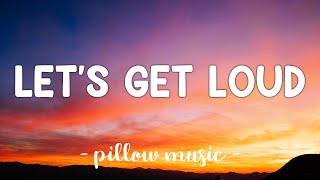 Let's Get Loud - Jennifer Lopez (Lyrics) 