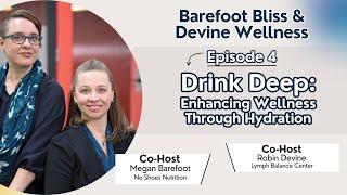 Drink Deep | Barefoot Bliss & Devine Wellness | Calgary Business