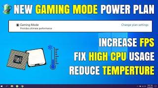 How to Increase Your FPS & Fix High CPU Usage With This New Power Plan (GAMING MODE)