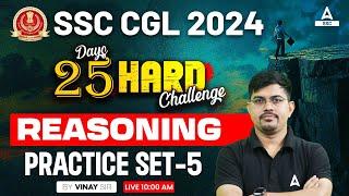 SSC CGL 2024 | SSC CGL Reasoning Classes By Vinay Tiwari | CGL Reasoning Practice Set #5