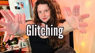 Glitching + Stuttering with Body Triggers ASMR