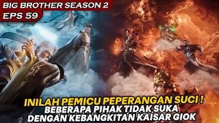 BECKINGAN TERKUAT CHANGSHOU TELAH TURUN YAITU DEWA BURUNG MERAK !! - BIG BROTHER S2 Ep.59