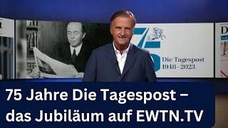 75 Jahre "Die Tagespost" - Live auf EWTN.TV