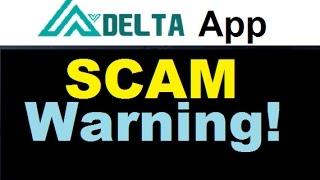 Delta App Review - Delta Trading App Software SCAM Warning!