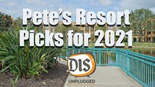 Pete's Walt Disney World Resort Picks for 2021