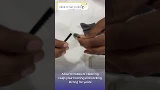 How to Clean RIC Hearing Aids | Hear N Say Clinic | Hyderabad