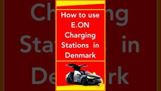 How to use eon Charging stations | E.ON in Denmark