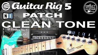 GUITAR RIG 5 CLEAN TONE Fender Stratocaster MIJ 1996 GUITAR PATCHES.