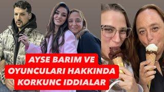 AYSE BARIM VE OYUNCULARI HAKKINDA KORKUNC IDDIALAR! Bosanmasi beklenen ünlü oyuncu ciftimiz kim? 