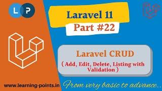 ADD, EDIT, DELETE, LIST, Validation using Laravel | Complete CRUD Application | Learning Points